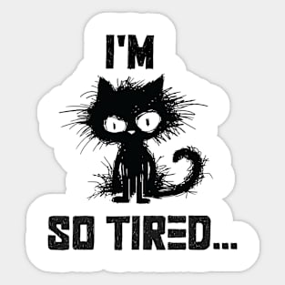 So Tired Sticker